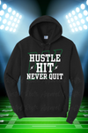 Hustle Hit Never Quit Hoodie