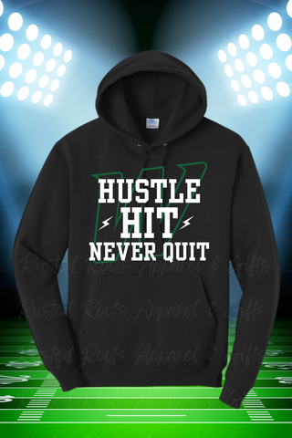 Hustle Hit Never Quit Hoodie